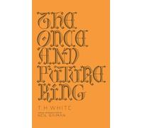 T. H. White The Once and Future King (Hardback) Penguin Galaxy