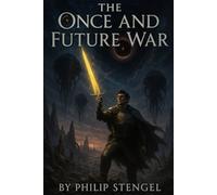 The Once and Future War