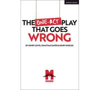 The One-Act Play That Goes Wrong (Modern Plays)