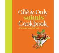 The One and Only Salads Cookbook