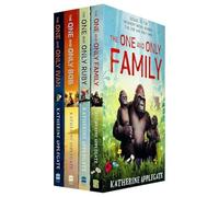 The One and Only Series 4 Books Collection Set By Katherine Applegate (One and Only Ivan, The One and Only Bob, The One and Only Ruby & The One and Only Family)