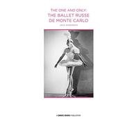 The One and Only: The Ballet Russe de Monte Carlo
