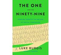 The One and the Ninety-Nine: Forging Identity in the Age of Social Contagion