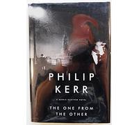 The One from the Other: A Bernie Gunther Novel