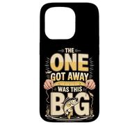 The One Got Away Was This Big Funny Fishing Case for iPhone 15 Pro