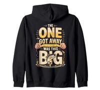The One Got Away Was This Big Funny Fishing Zip Hoodie