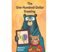 The One-Hundred Dollar Drawing