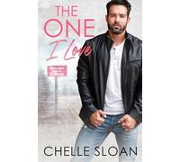 The One I Love: A friends to lovers, secret relationship, small town romance (Rolling Hills)