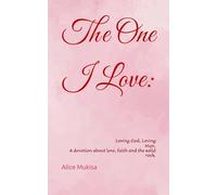 The One I Love: Loving God, Loving Man