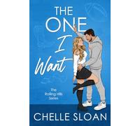 The One I Want: A single dad, nanny, small town romance (Rolling Hills)