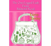 The One-Legged Lady From Balmoral Road