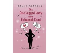 The One Legged Lady from Balmoral Road