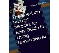 The One-Line Prompt Miracle: An Easy Guide to Using Generative AI