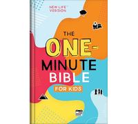 The One-Minute Bible for Kids: New Life Version