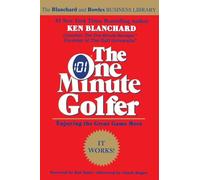 The One Minute Golfer: Enjoying the Great Game More (One Minute Manager Library)