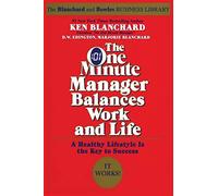 The One Minute Manager Balances Work and Life (One Minute Manager Library)