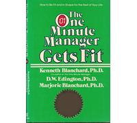 The One Minute Manager Gets Fit