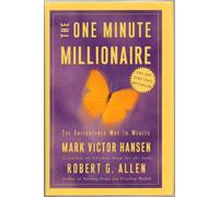 The One Minute Millionaire, The Enlightened Way to Wealth - Hardcover - First Edition, 13th Printing 2002