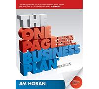 The One Page Business Plan: The Fastest, Easiest Way to Write a Business Plan