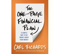 The One-Page Financial Plan: A Simple Way To Be Smart About Your Money