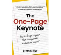 The One-Page Keynote : How to design a speech that always works, no charisma required
