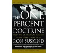 The One Percent Doctrine: Deep Inside America's Pursuit of Its Enemies Since 9/11