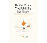 The One Person Vibe Publishing Side Hustle: Build a Portfolio of Small Nonfiction Books With AI, Lean Systems, and Zero Team