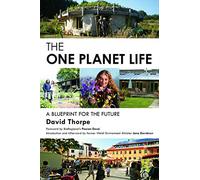 The 'One Planet' Life: A Blueprint for Low Impact Development