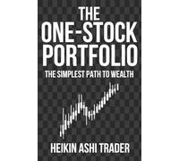 The One-Stock Portfolio: The Simplest Path to Wealth