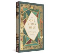 The One Story Bible: Tracing the Thread of Redemption Through God's Word (Paperback)