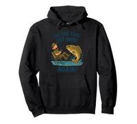 The One That Got Away Again Angler Fun Pullover Hoodie