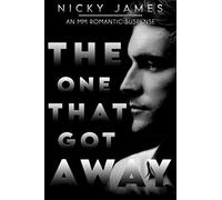 The One That Got Away: An MM romantic suspense