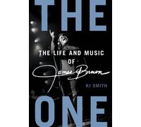 The One: The Life and Music of James Brown