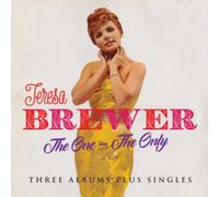 Teresa Brewer - The One - The Only (Three Albums Plus Singles)