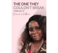 The One They Couldn’t Break: A Memoir of Diniah Matthew