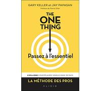 The one thing: Passez à l'essentiel