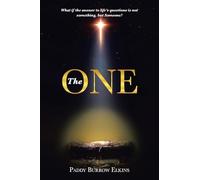 The ONE: What if the answer to life's questions is not something, but Someone?