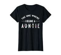 The One Where I Become an Auntie Aunt Gift T-Shirt