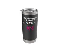The One Where We Become Sisters Phi Mu Stainless Steel Insulated Tumbler