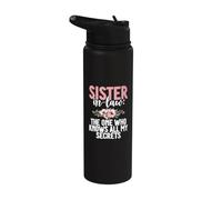 The one who Knows All My Secrets Sister in Law Stainless Steel Insulated Water Bottle