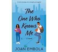 The One Who Knows Me: A Christian College Romance: 1 (Sovereign Love)