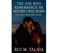 The One Who Remembered Me Before I Was Born: 1 (The Archiviam Soul Sequence)