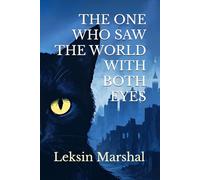The One Who Saw the World with Both Eyes