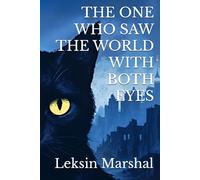 The One Who Saw the World with Both Eyes