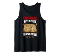 The One Who Touched It The Spirits Have Spoken Talking Board Tank Top