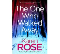 The One Who Walked Away : the gripping new standalone thriller from the queen of suspense