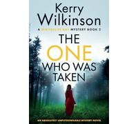 The One Who Was Taken: An absolutely unputdownable mystery novel: 2 (A Whitecliff Bay Mystery)