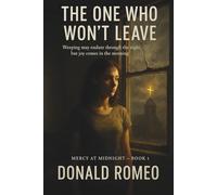 The One Who Won't Leave: 1 (Mercy at Midnight)