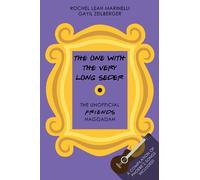 The One With The Very Long Seder: The Unofficial FRIENDS Haggadah