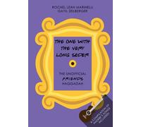 The One With The Very Long Seder: The Unofficial FRIENDS Haggadah